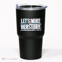 Lets Make Herstory Feminist Tumbler thumb 0