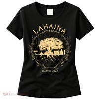 Lahaina Maui Hawaii Strong Golden Banyan Tree Shoreline Supportive Women's T-Shirt thumb 0