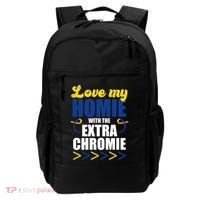 Love My Homie With The Extra Chrome Down Syndrome Backpack thumb 0