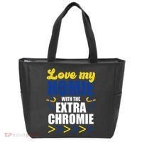 Love My Homie With The Extra Chrome Down Syndrome Tote Bag thumb 0