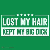 Lost My Hair Kept My Big Sarcastic Quote Saying T-Shirt thumb 7