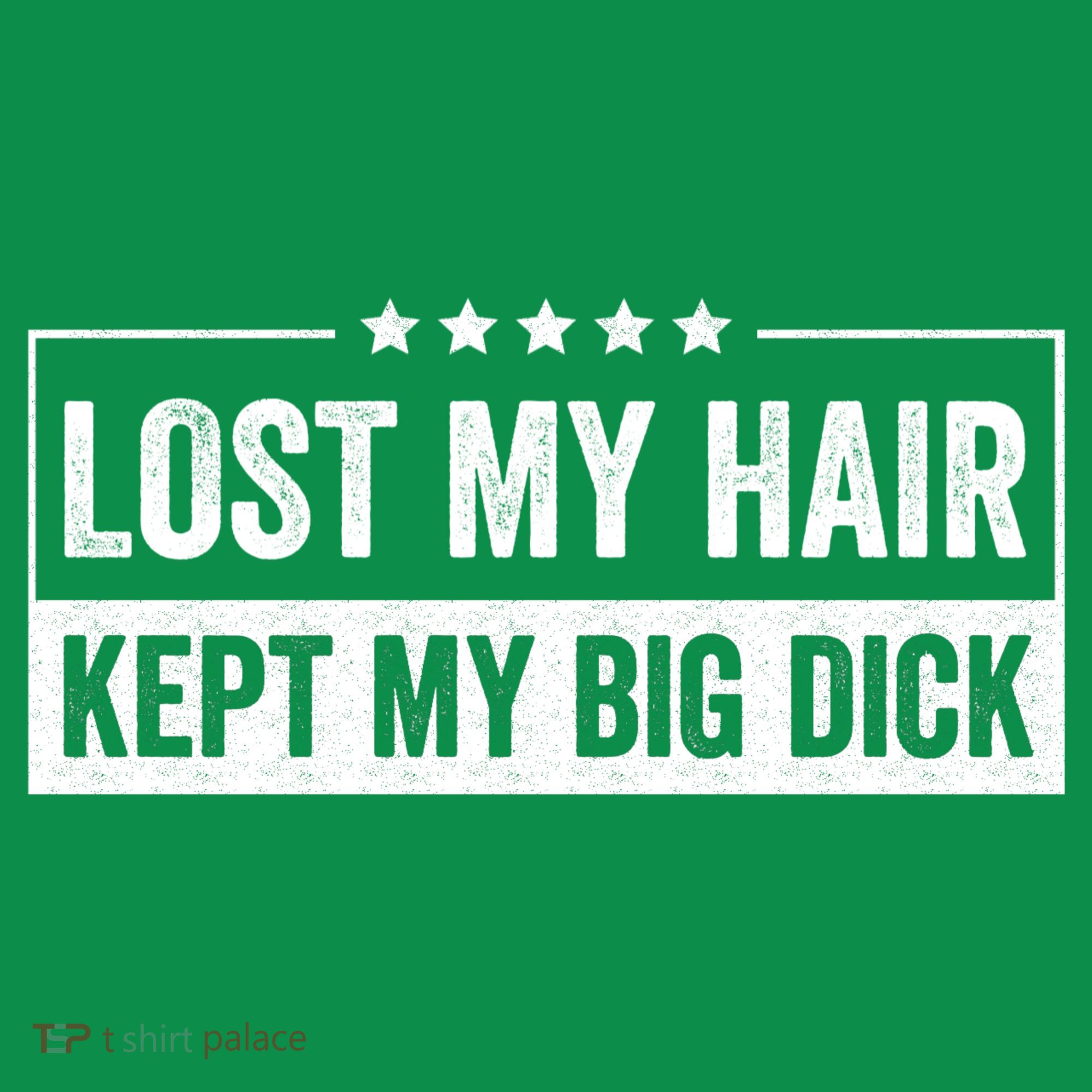 Lost My Hair Kept My Big Sarcastic Quote Saying Polo