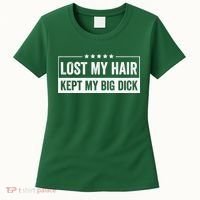 Lost My Hair Kept My Big Sarcastic Quote Saying Women's T-Shirt thumb 0