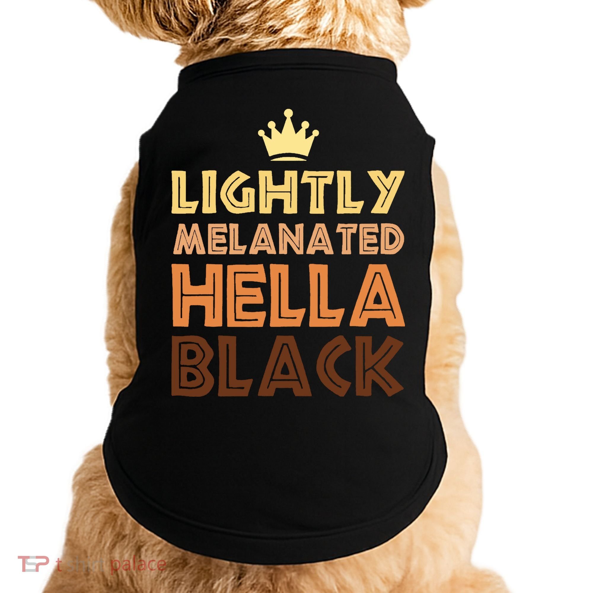 Lightly Melanated Hella Black Afro Queen African American Doggie Tank