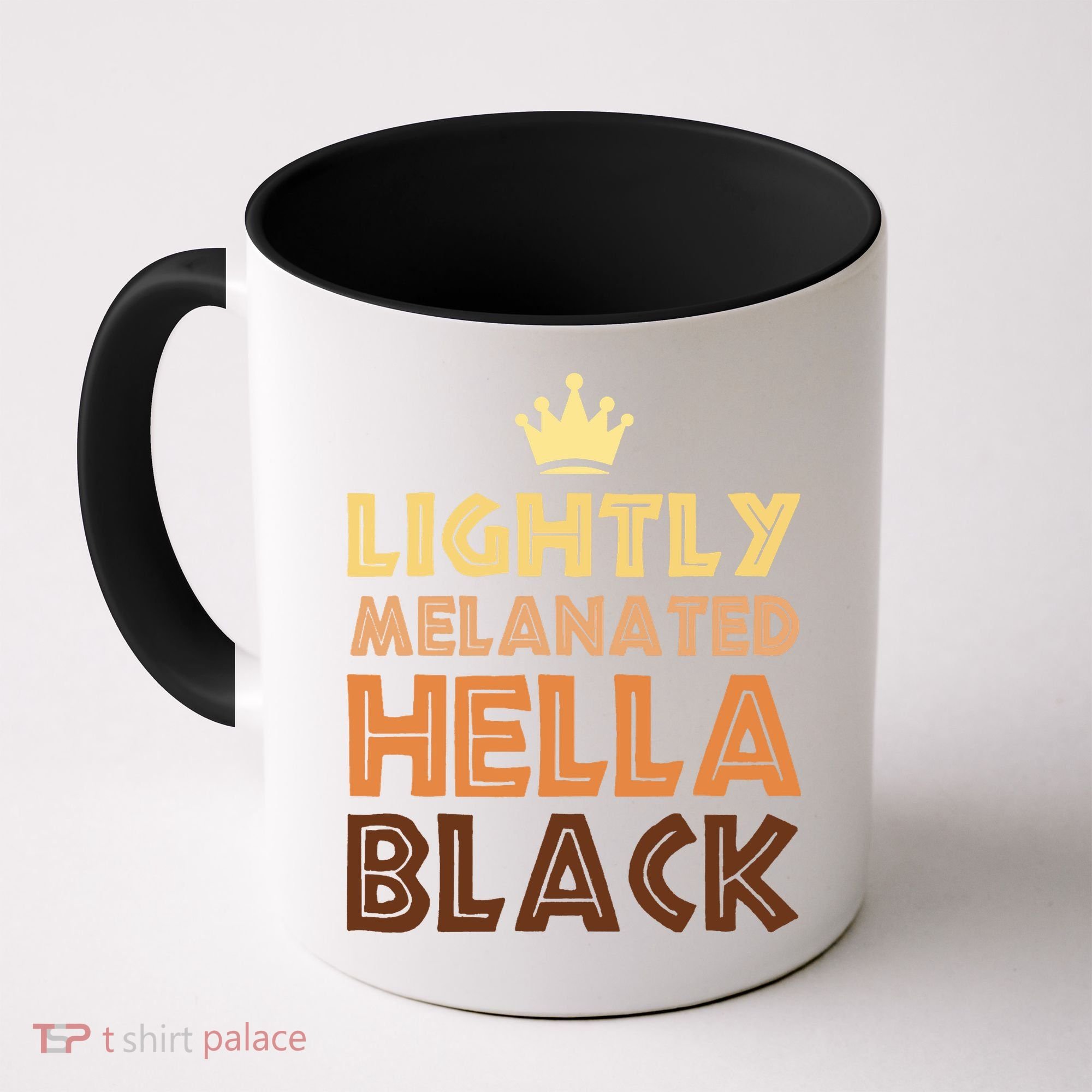 Lightly Melanated Hella Black Afro Queen African American Coffee Mug