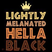 Lightly Melanated Hella Black Afro Queen African American Coffee Mug thumb 5