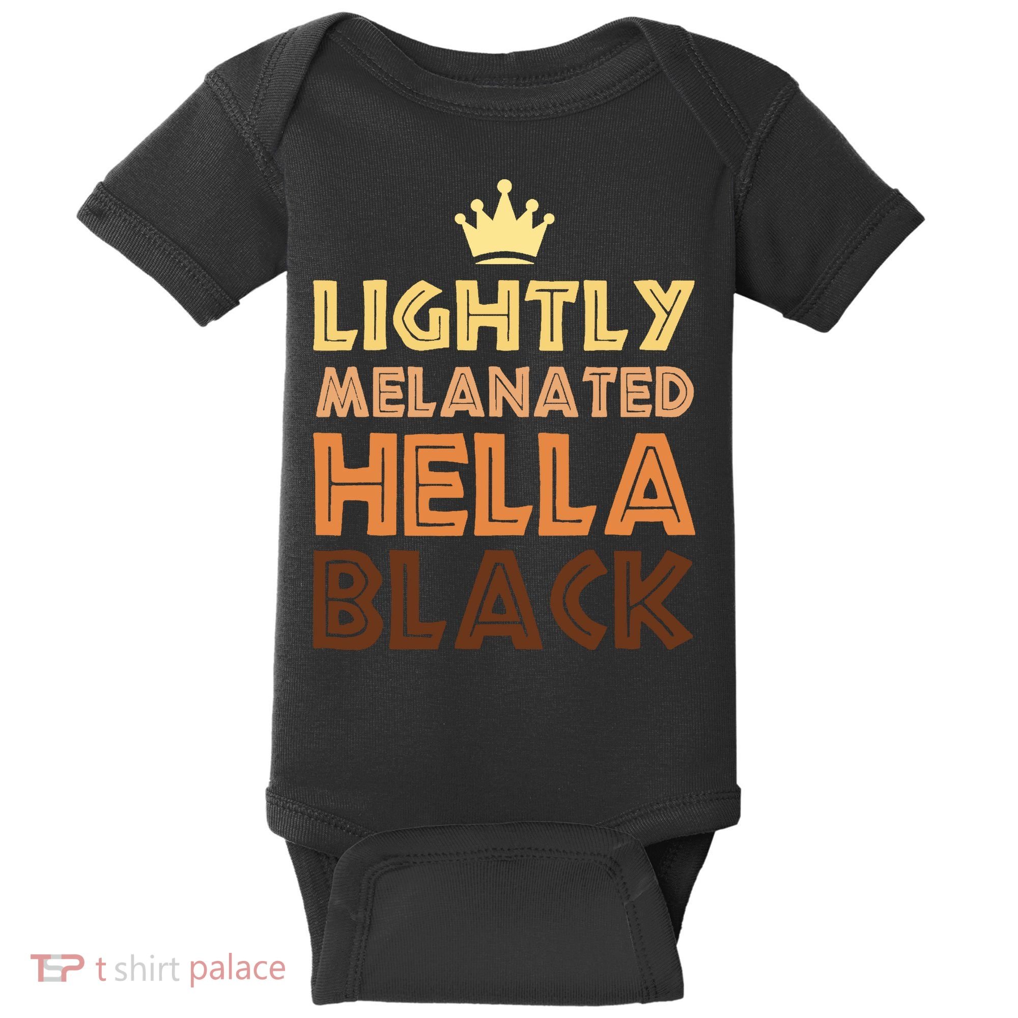 Lightly Melanated Hella Black Afro Queen African American Baby Bodysuit