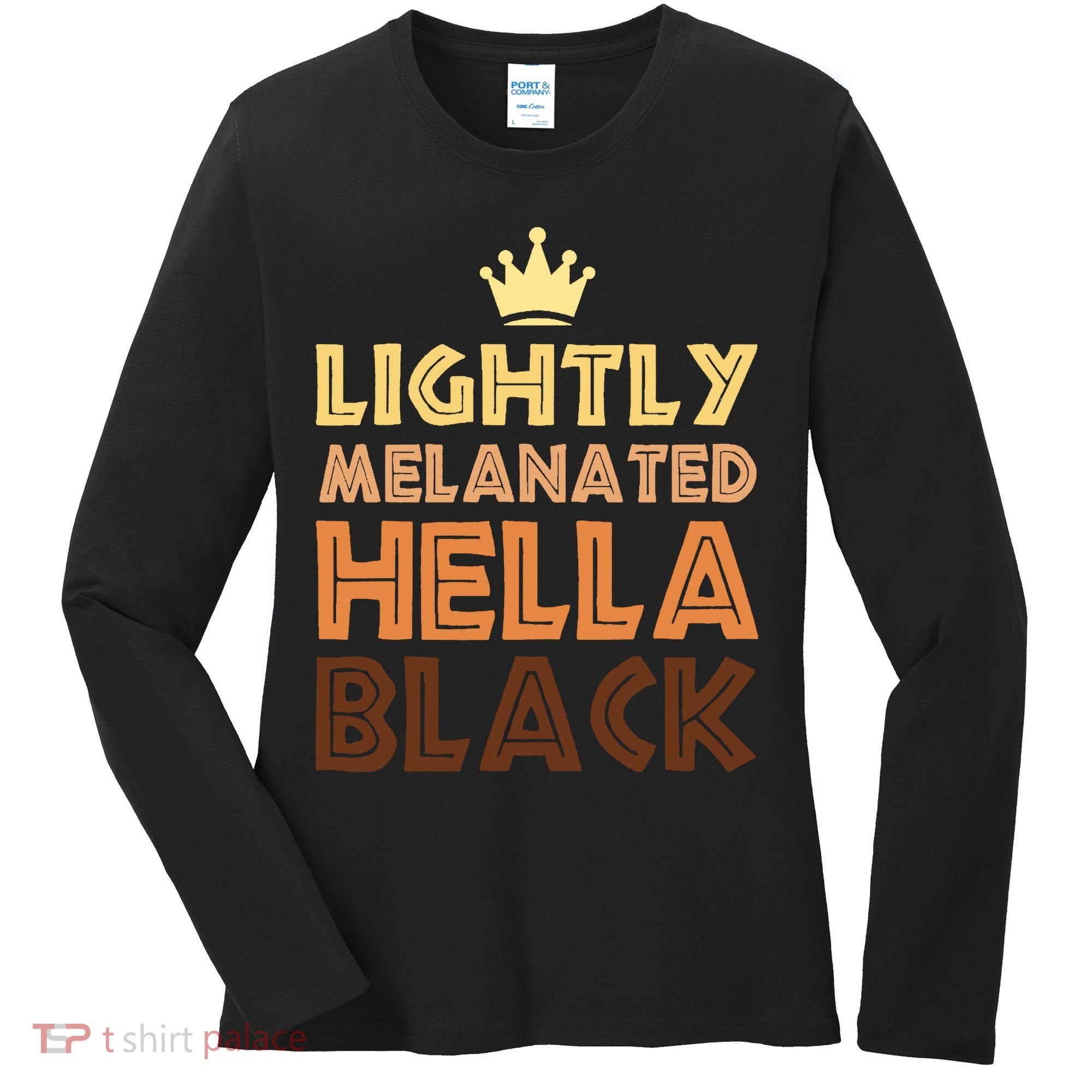 Lightly Melanated Hella Black Afro Queen African American Women's Long Sleeve Shirt