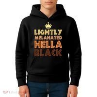 Lightly Melanated Hella Black Afro Queen African American Kids Hoodie thumb 4