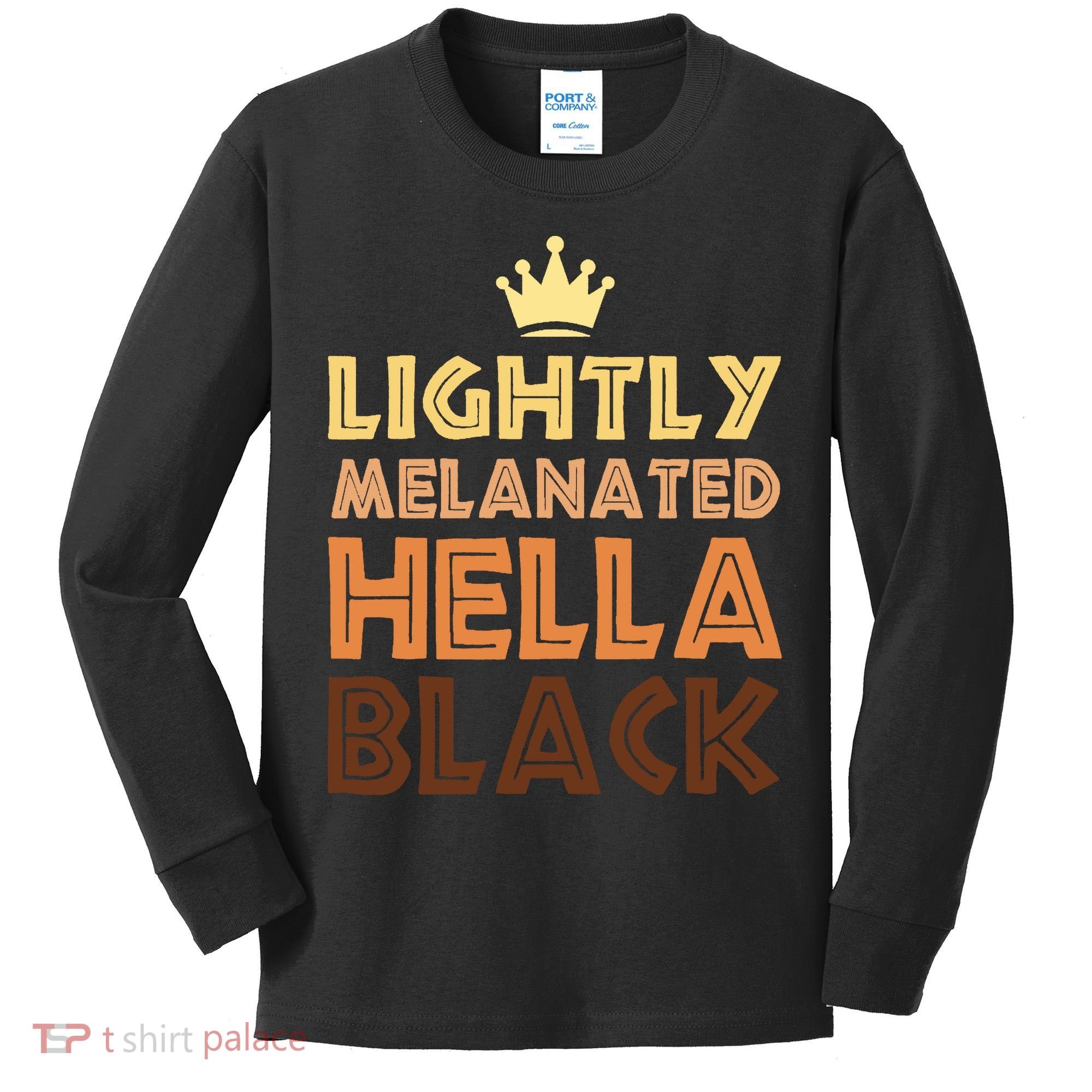 Lightly Melanated Hella Black Afro Queen African American Kids Long Sleeve Shirt