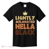 Lightly Melanated Hella Black Afro Queen African American Kids T-Shirt thumb 0