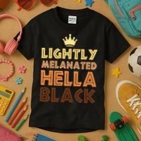 Lightly Melanated Hella Black Afro Queen African American Kids T-Shirt thumb 3