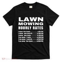 Lawn Mowing Hourly I Mow The Lawn T-Shirt thumb 0