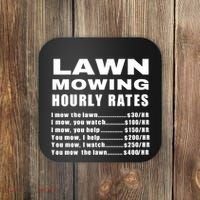 Lawn Mowing Hourly I Mow The Lawn Coaster thumb 0