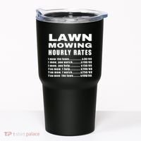 Lawn Mowing Hourly I Mow The Lawn Tumbler thumb 0