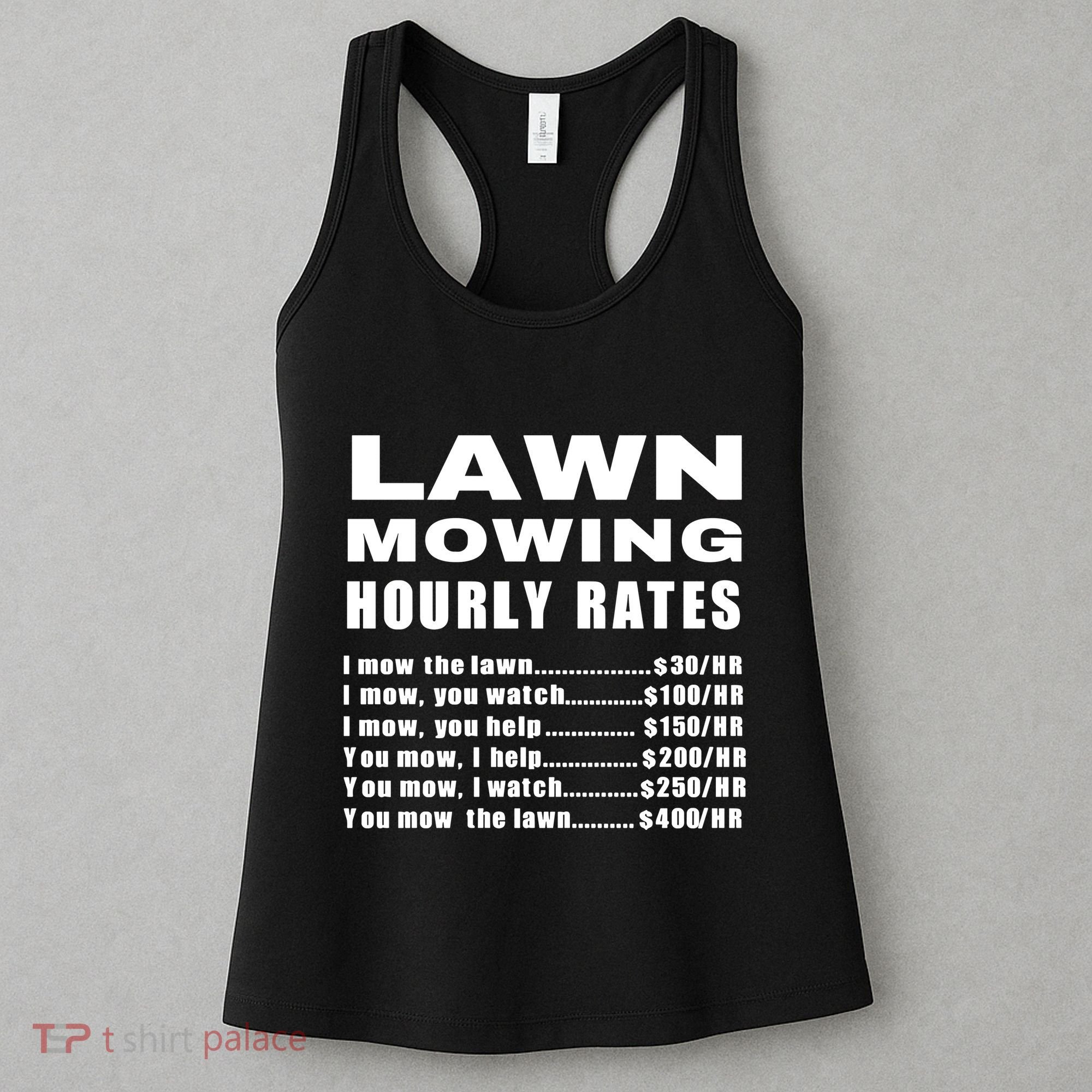Lawn Mowing Hourly I Mow The Lawn Women's Tank Top