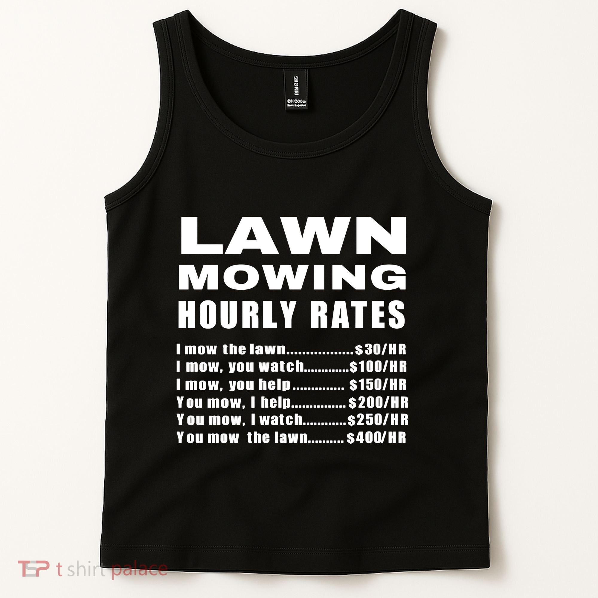 Lawn Mowing Hourly I Mow The Lawn Tank Top
