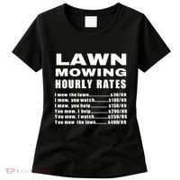 Lawn Mowing Hourly I Mow The Lawn Women's T-Shirt thumb 0