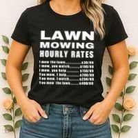 Lawn Mowing Hourly I Mow The Lawn Women's T-Shirt thumb 2