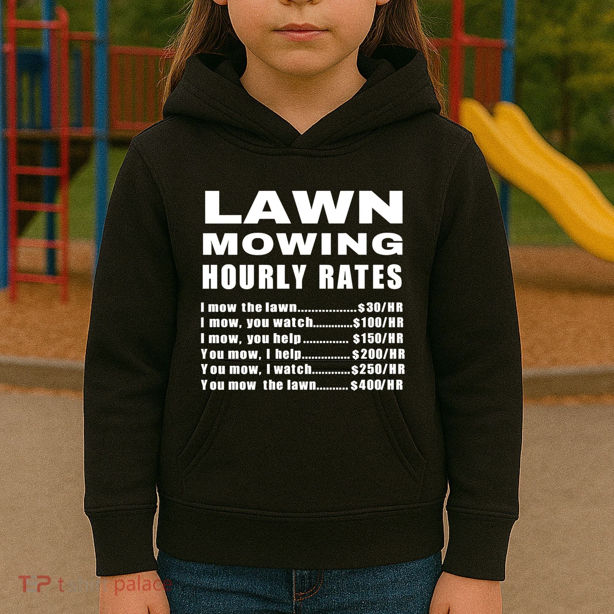 Lawn Mowing Hourly I Mow The Lawn Kids Hoodie
