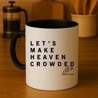 Let's Make Heaven Crowded Charlie Kirk Quote Christian Jesus Christ Is King Coffee Mug thumb 4