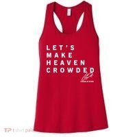 Let's Make Heaven Crowded Charlie Kirk Quote Christian Jesus Christ Is King Women's Tank Top thumb 0