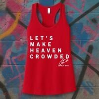 Let's Make Heaven Crowded Charlie Kirk Quote Christian Jesus Christ Is King Women's Tank Top thumb 3
