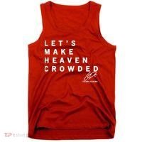 Let's Make Heaven Crowded Charlie Kirk Quote Christian Jesus Christ Is King Tank Top thumb 0