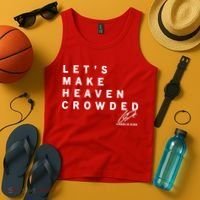 Let's Make Heaven Crowded Charlie Kirk Quote Christian Jesus Christ Is King Tank Top thumb 4