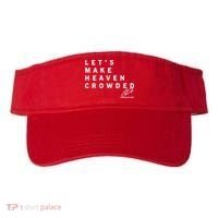 Let's Make Heaven Crowded Charlie Kirk Quote Christian Jesus Christ Is King Visor thumb 0