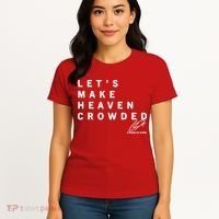 Let's Make Heaven Crowded Charlie Kirk Quote Christian Jesus Christ Is King Women's T-Shirt thumb 4