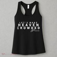Let's Make Heaven Crowded Charlie Kirk Quote Christian Jesus Christ Women's Tank Top thumb 3