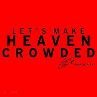 Let's Make Heaven Crowded Charlie Kirk Quote Christian Jesus Christ Santa Hat thumb 1
