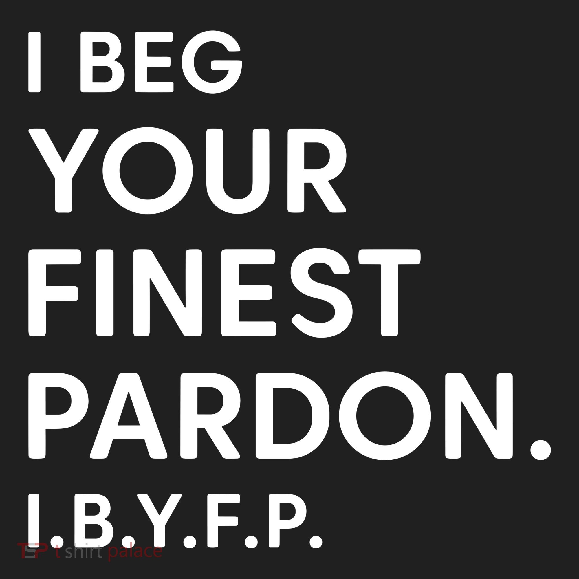 Landon Mauk I Beg Your Finest Pardon I.B.Y.F.P Women's Sweatshirt