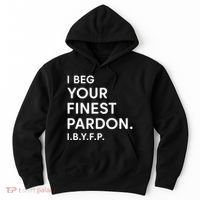 Landon Mauk I Beg Your Finest Pardon I.B.Y.F.P Hoodie thumb 0