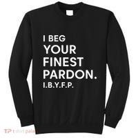 Landon Mauk I Beg Your Finest Pardon I.B.Y.F.P Sweatshirt thumb 0