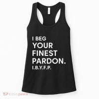 Landon Mauk I Beg Your Finest Pardon I.B.Y.F.P Women's Tank Top thumb 0
