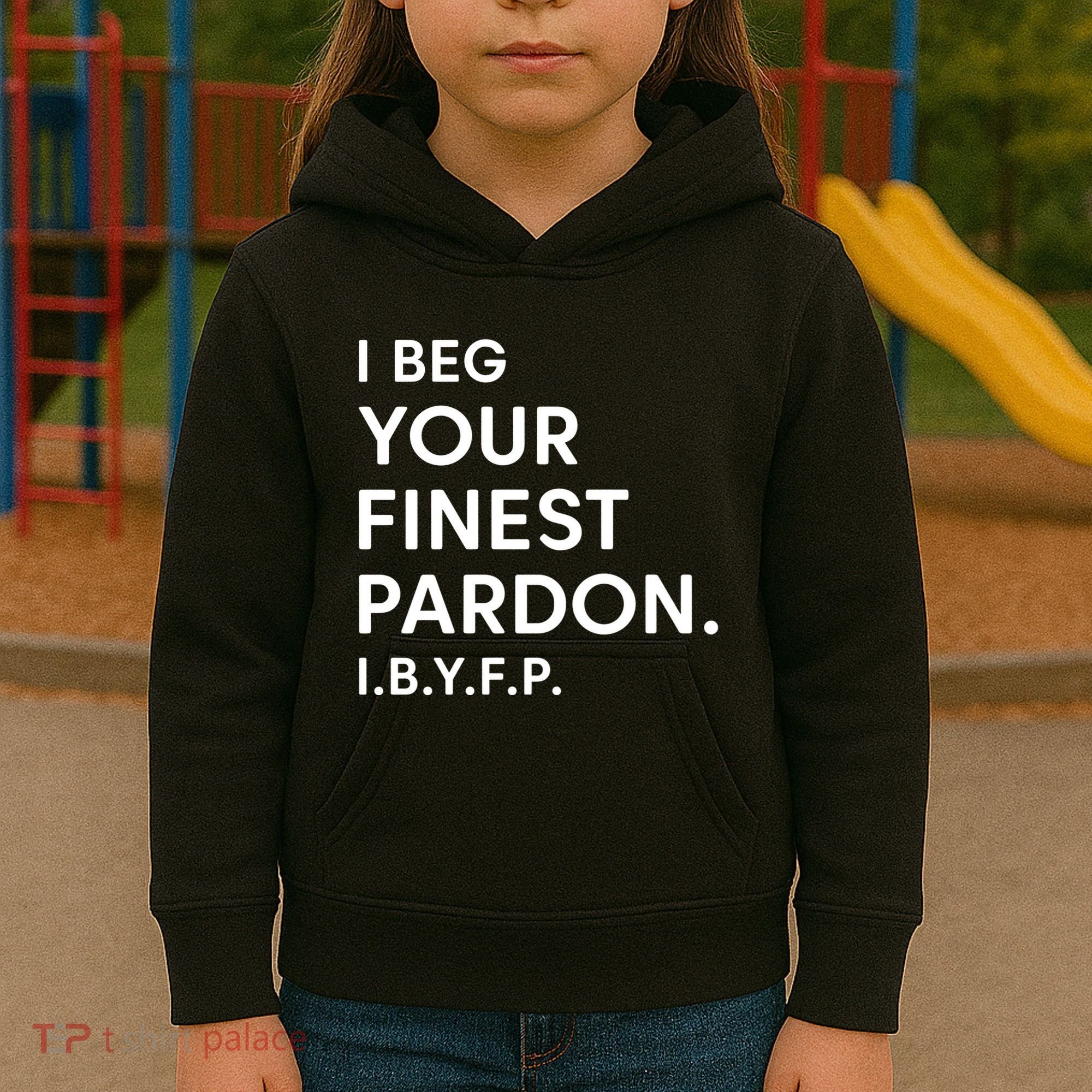 Landon Mauk I Beg Your Finest Pardon I.B.Y.F.P Kids Hoodie