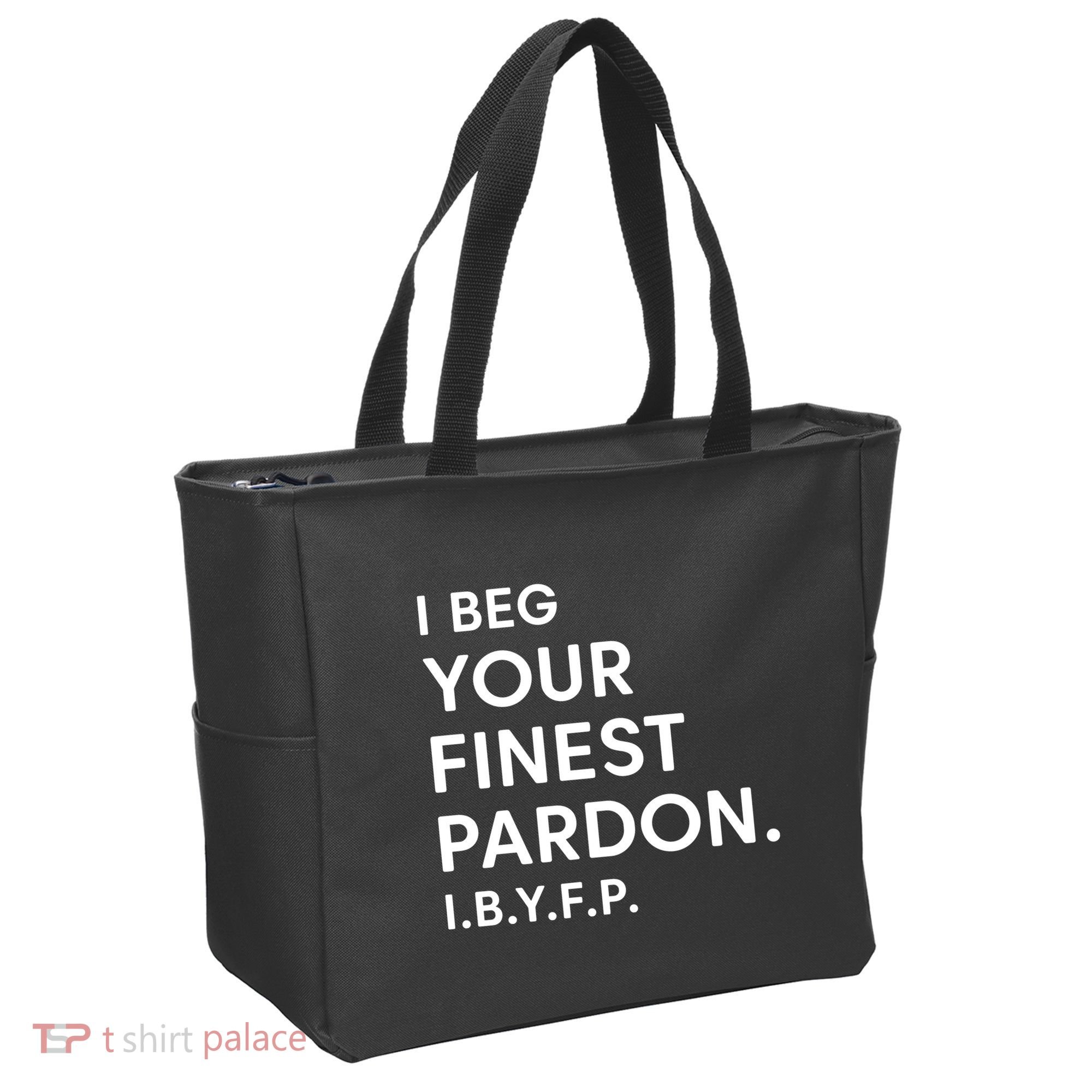 Landon Mauk I Beg Your Finest Pardon I.B.Y.F.P Tote Bag