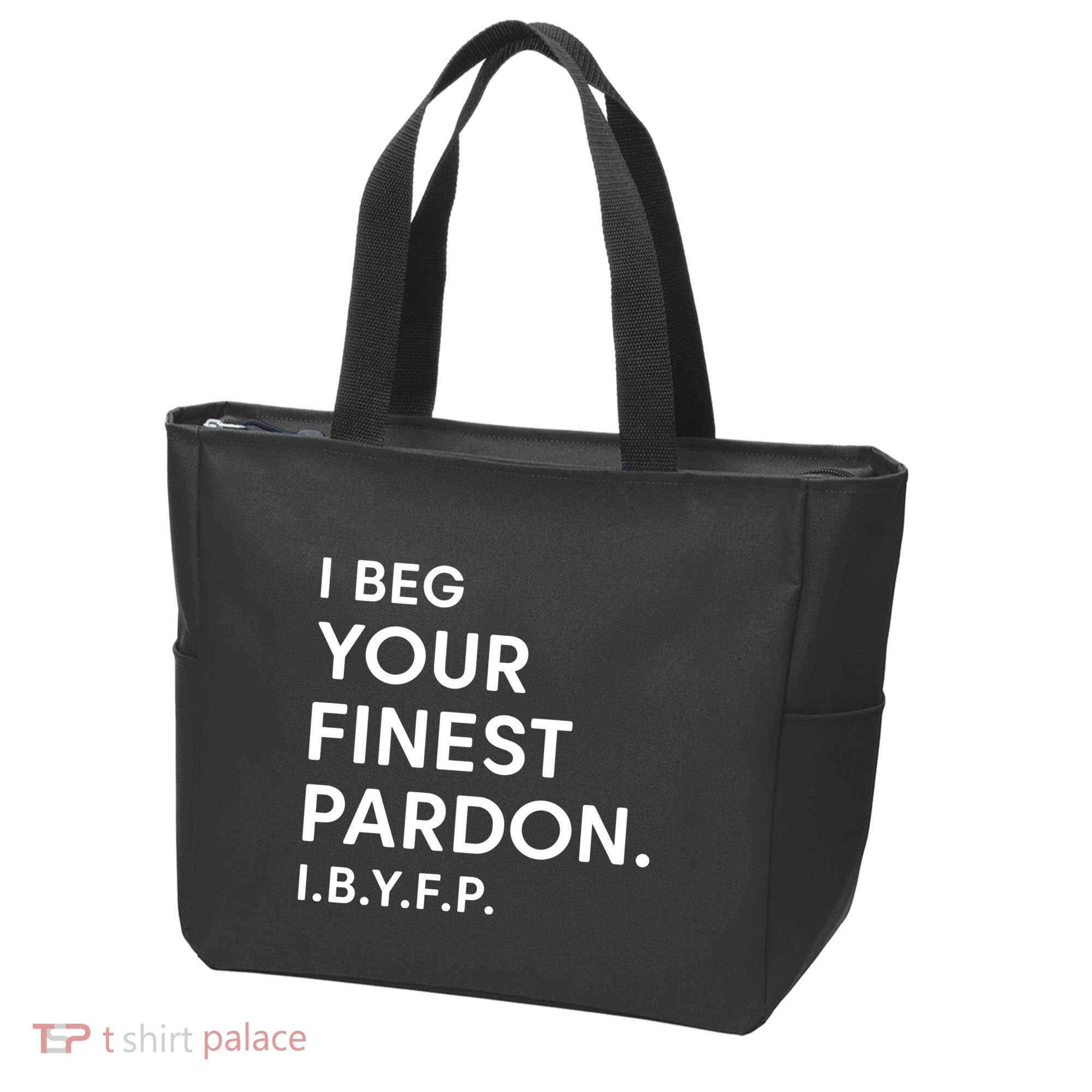 Landon Mauk I Beg Your Finest Pardon I.B.Y.F.P Tote Bag