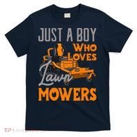 Lawn Mowing Just A Boy Who Loves Mowers Gardener T-Shirt thumb 0