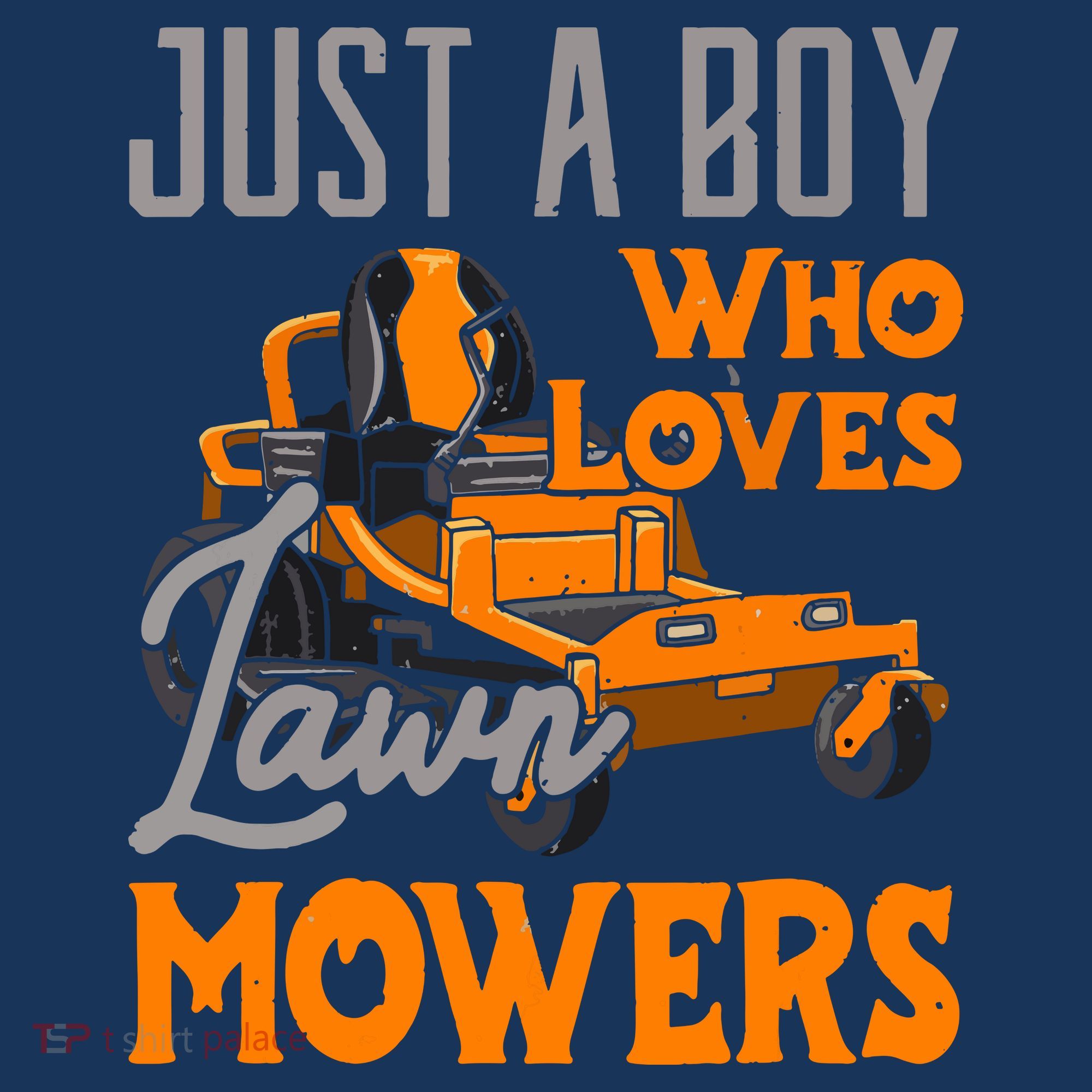 Lawn Mowing Just A Boy Who Loves Mowers Gardener T-Shirt