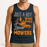 Lawn Mowing Just A Boy Who Loves Mowers Gardener Tank Top thumb 3