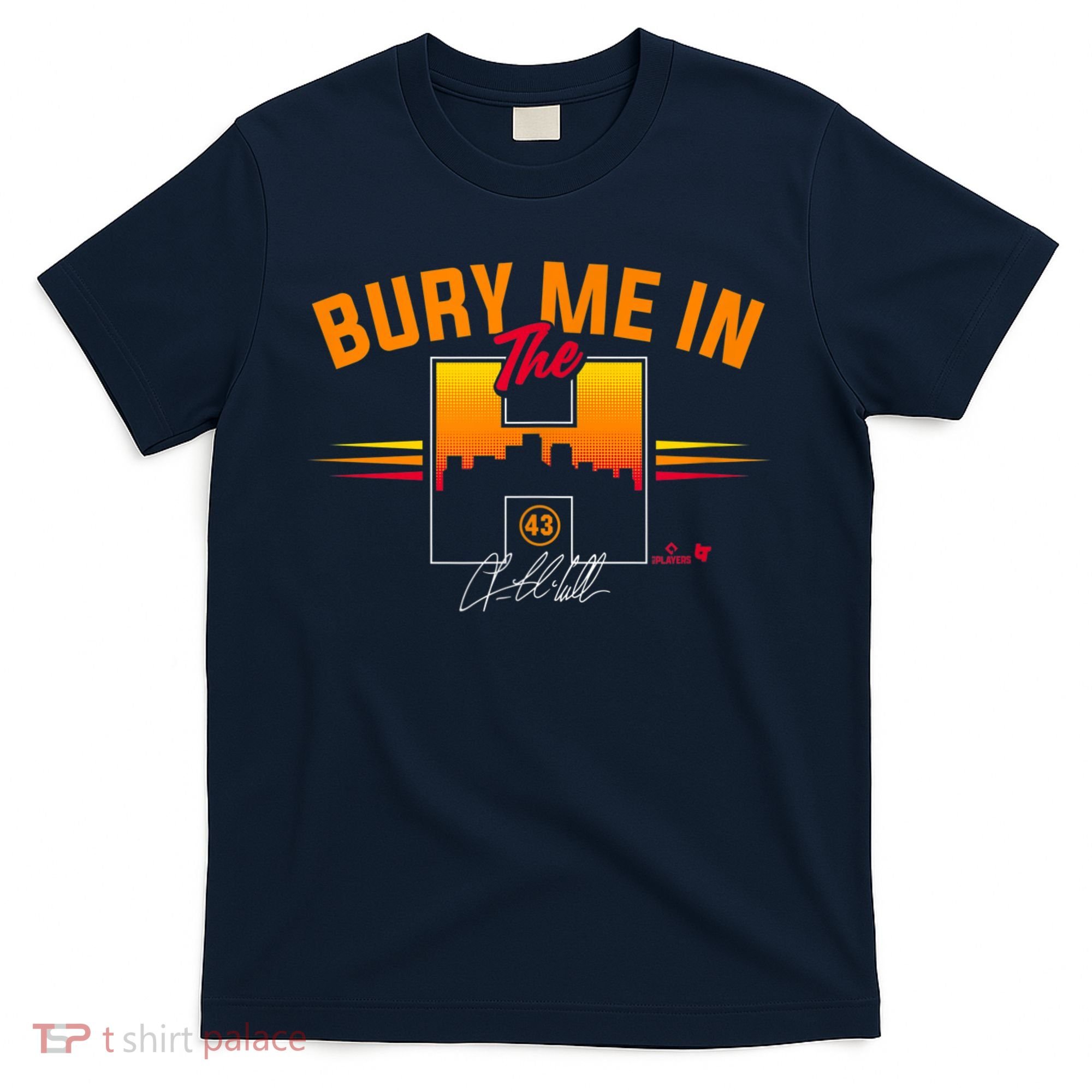 Lance McCullers Jr Bury Me In The Houston Baseball T-Shirt