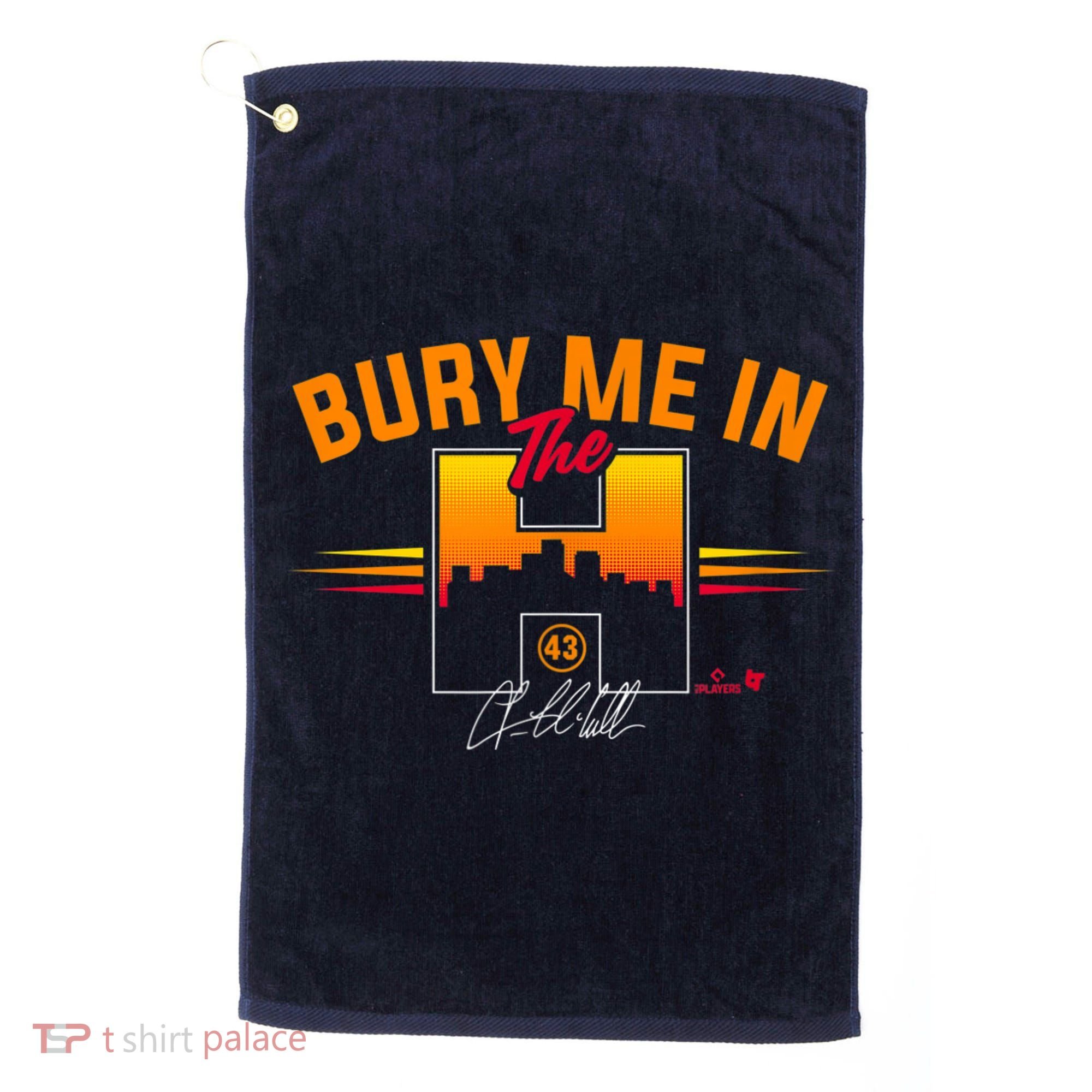 Lance McCullers Jr Bury Me In The Houston Baseball Golf Towel