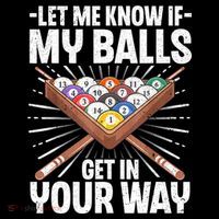 Let Me Know If My Ball Billiard Pool Player Gift Funny Billiards Coffee Mug thumb 5