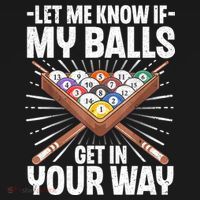 Let Me Know If My Ball Billiard Pool Player Gift Funny Billiards Women's Hoodie thumb 2