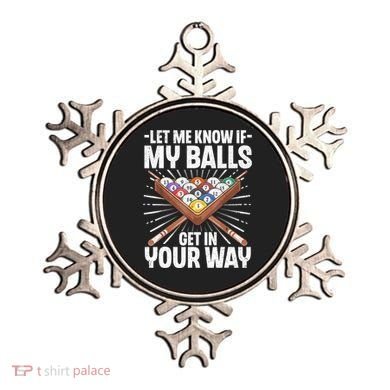 Let Me Know If My Ball Billiard Pool Player Gift Funny Billiards Ornament