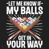 Let Me Know If My Ball Billiard Pool Player Gift Funny Billiards Hat thumb 2