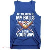 Let Me Know If My Ball Billiard Pool Player Gift Funny Billiards Tank Top thumb 0